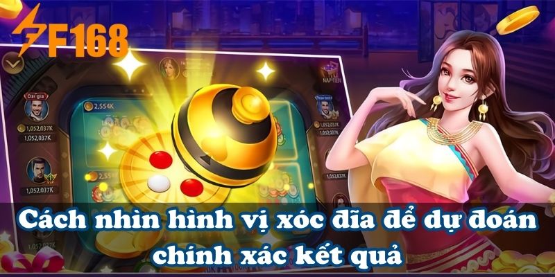 Cách nhìn hình vị xóc đĩa để dự đoán kết quả